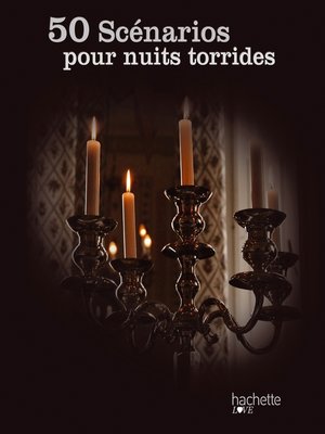 cover image of 50 scénarios pour nuits torrides